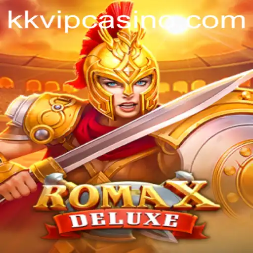 Explore the Thrilling World of RomaXDeluxe: A New Gaming Experience with KKVIP
